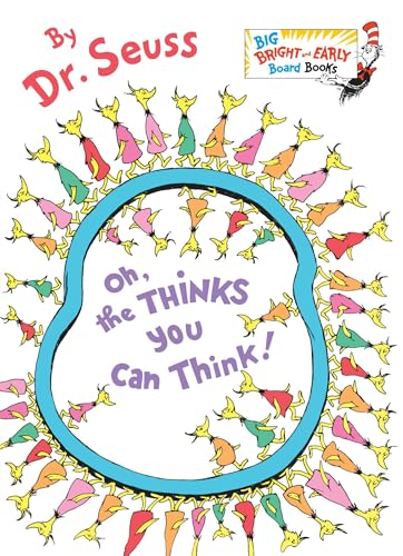 Oh The Thinks You Can Think