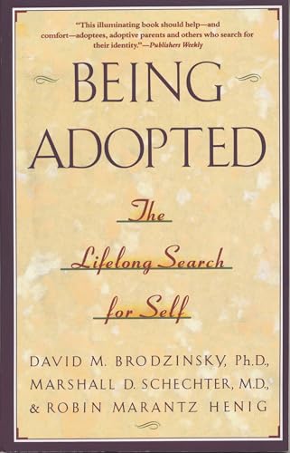 Being Adopted: The Lifelong Search for Self book cover