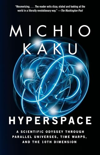 Hyperspace: A Scientific Odyssey Through Parallel Universes, Time Warps, and the Tenth Dimension book cover
