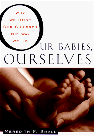 Our Babies, Ourselves