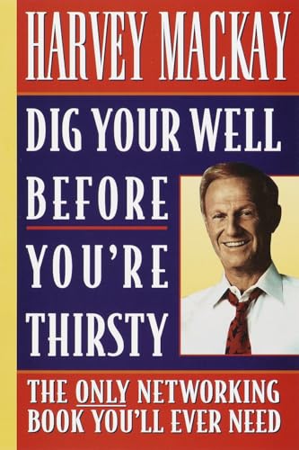 Dig Your Well Before You're Thirsty book cover