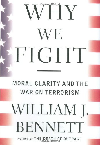 Read Why We Fight: Moral Clarity and the War on Terrorism