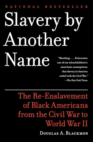 Slavery by Another Name
