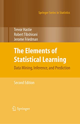 The Elements of Statistical Learning: Data Mining, Inference, and Prediction book cover