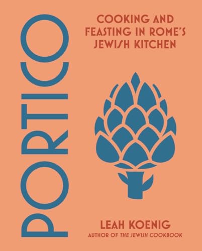 Portico: Cooking and Feasting in Rome’s Jewish Kitchen