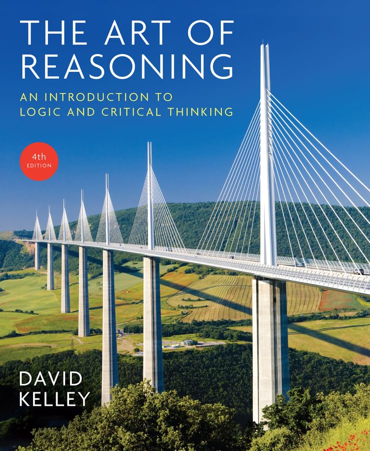 The Art of Reasoning: An Introduction to Logic and Critical Thinking book cover