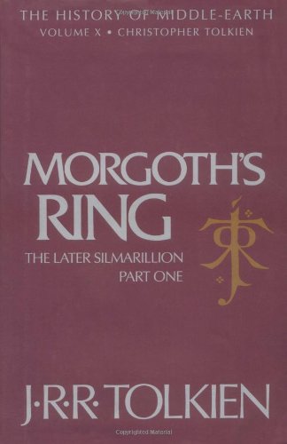 Morgoth's Ring (The History of Middle-Earth, #10)