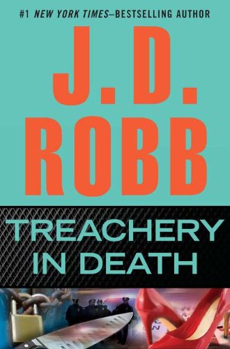 Read Treachery in Death (In Death, #32)