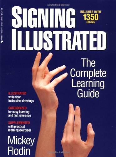 Signing Illustrated (Revised Edition): The Complete Learning Guide book cover