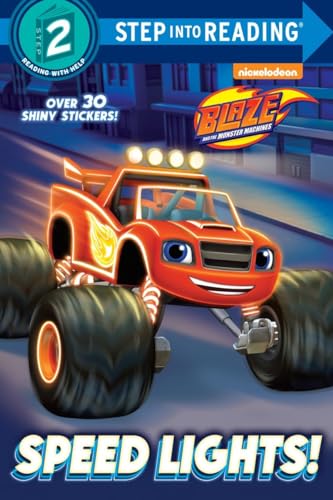 Speed Lights! (Blaze and the Monster Machines) (Step into Reading) book cover