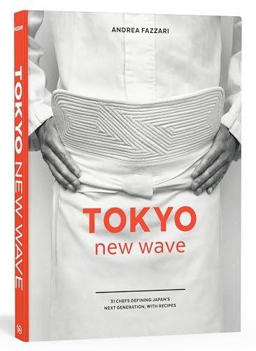 Tokyo New Wave: 31 Chefs Defining Japan's Next Generation, with Recipes book cover