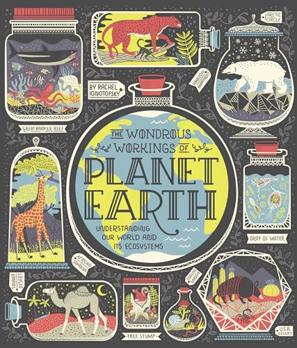 The Wondrous Workings of Planet Earth: Understanding Our World and Its Ecosystems book cover