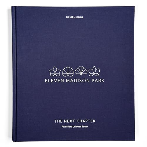 Eleven Madison Park: The Next Chapter, Revised and Unlimited Edition book cover