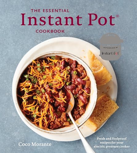 The Essential Instant Pot Cookbook: Fresh and Foolproof Recipes for Your Electric Pressure Cooker book cover