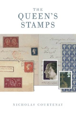 The Queen’s Stamps: The Authorised History of the Royal Philatelic Collection book cover