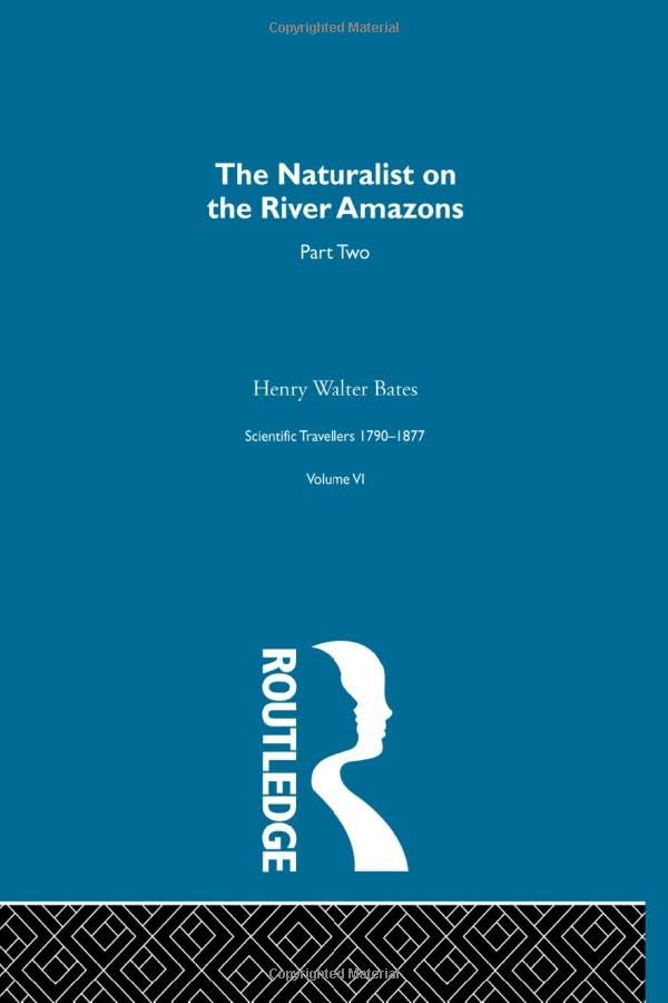 The Naturalist on the River Amazons