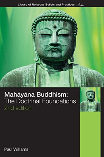 Read Mahayana Buddhism: The Doctrinal Foundations (The Library of Religious Beliefs and Practices)