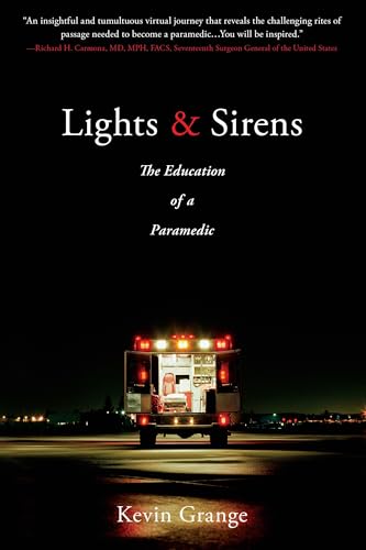 Lights and Sirens: The Education of a Paramedic book cover