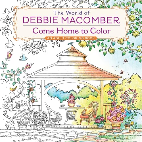 The World of Debbie Macomber: Come Home to Color: An Adult Coloring Book book cover