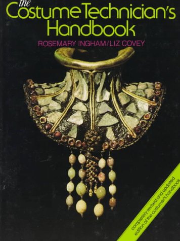 The Costume Technician's Handbook: A Complete Guide for Amateur and Professional Costume Technicians book cover