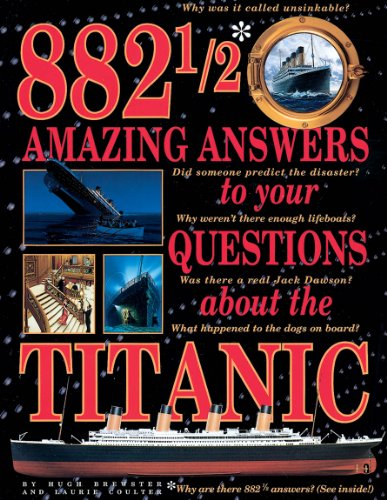 882 1/2 Amazing Answers to Your Questions about the Titanic book cover