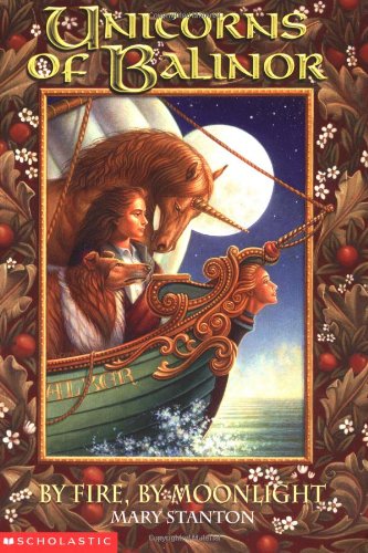 By Fire, by Moonlight (Unicorns of Balinor, #4) book cover