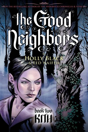 Read Kith (The Good Neighbors, #2)