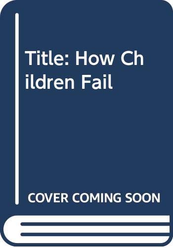 How Children Fail