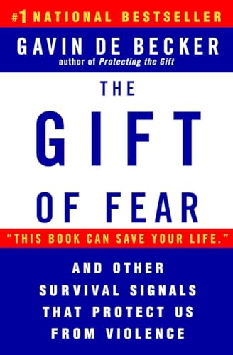 The Gift of Fear: Survival Signals that Protect Us from Violence