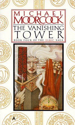 Read The Vanishing Tower (The Elric Saga, #4)