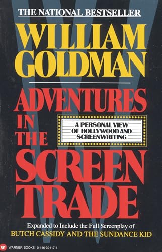 Adventures in the Screen Trade: A Personal View of Hollywood and the Screenwriting