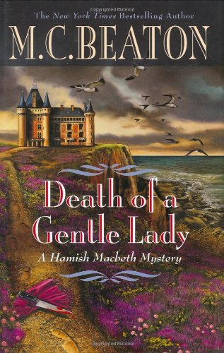Read Death of a Gentle Lady (Hamish Macbeth, #23)