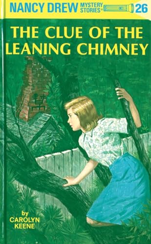 The Clue of the Leaning Chimney (Nancy Drew Mystery Stories, #26) book cover