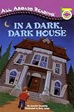 In A Dark Dark House All Aboard Reading