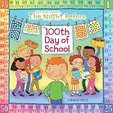 The Night Before The 100Th Day Of School