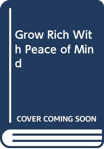 Grow Rich! With Peace of Mind