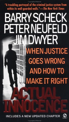 Actual Innocence: When Justice Goes Wrong and How to Make it Right book cover