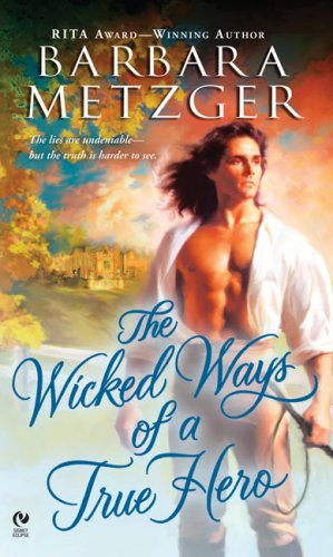 Read The Wicked Ways of a True Hero  (Royce Lie Detectors #3)