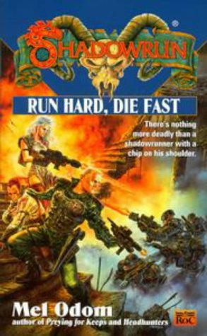 Read Run Hard, Die Fast (Shadowrun, #35)