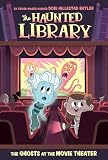 The Ghosts At The Movie Theater 9 The Haunted Library