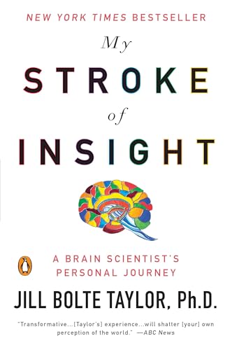 My Stroke of Insight: A Brain Scientist's Personal Journey book cover