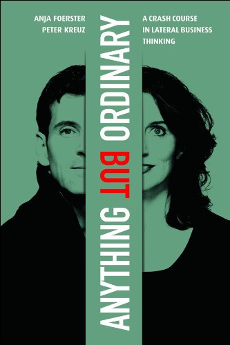 Anything But Ordinary: A Crash Course in Lateral Business Thinking book cover