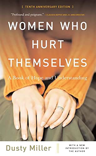 Women Who Hurt Themselves: A Book of Hope and Understanding book cover