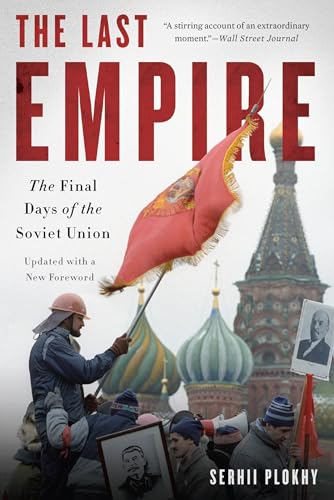 The Last Empire: The Final Days of the Soviet Union book cover