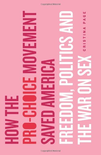 How the Pro-Choice Movement Saved America