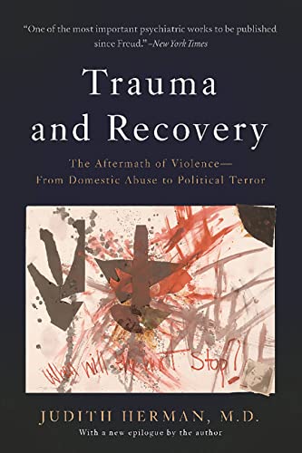 Trauma and Recovery: The Aftermath of Violence--From Domestic Abuse to Political Terror book cover