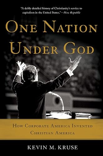 One Nation Under God: How Corporate America Invented Christian America book cover