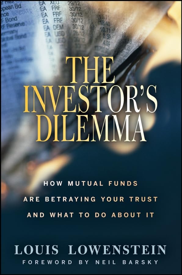 The Investor's Dilemma: How Mutual Funds Are Betraying Your Trust and What to Do about It book cover