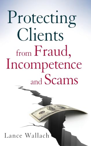 Protecting Clients from Fraud, Incompetence, and Scams book cover