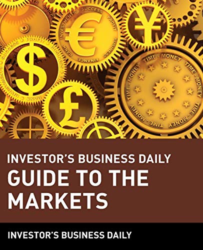 Investor's Business Daily Guide to the Markets book cover